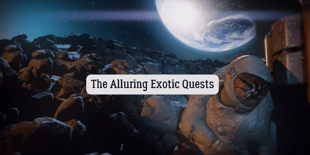 The Alluring Exotic Quests